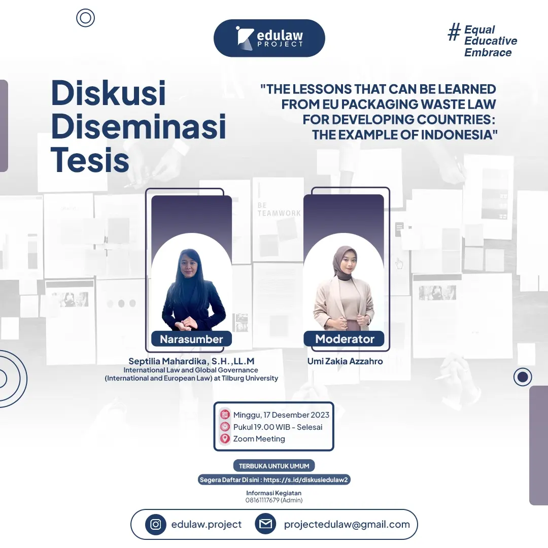 Diskusi Diseminasi Tesis: The Lessons That Can Be Learned from EU Packaging Waste Law for Developing Countries: The Example of Indonesia